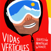 Vidas Verticales. Grandes historias de montaña de Chile y el mundo - Sebastián Montalva