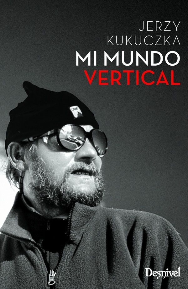 Mi mundo vertical - Jerzy Kukuczka