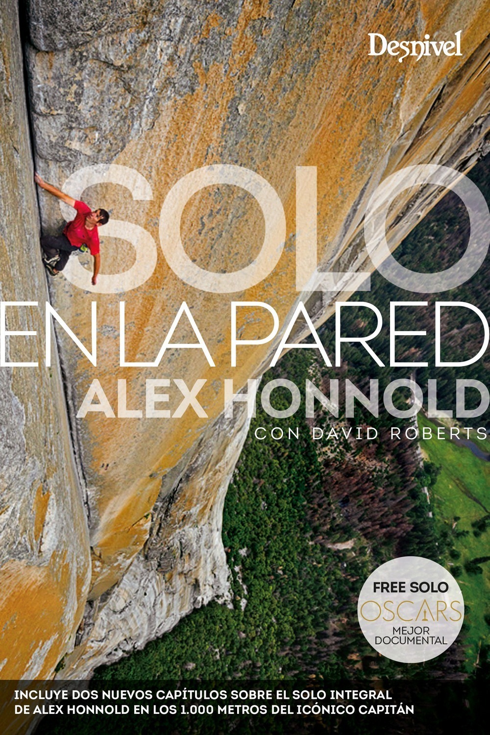 Solo en la pared - Alex Honnold y David Roberts