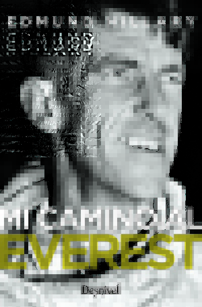 Mi camino al Everest - Edmund Hillary