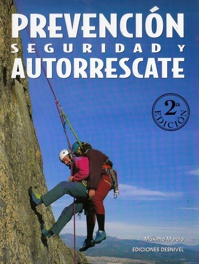 Prevención, Seguridad y Autorrescate - Máximo Murcia