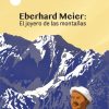 Eberhard Meier. El joyero de las montañas