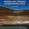 Termas escondidas del norte de Chile - Jimena Eyzaguirre